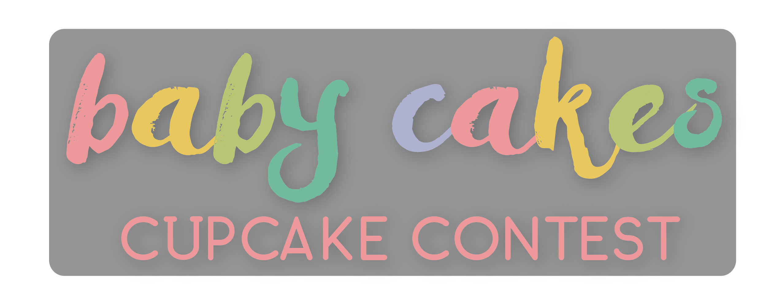 Baby Cakes - Cupcake Contest